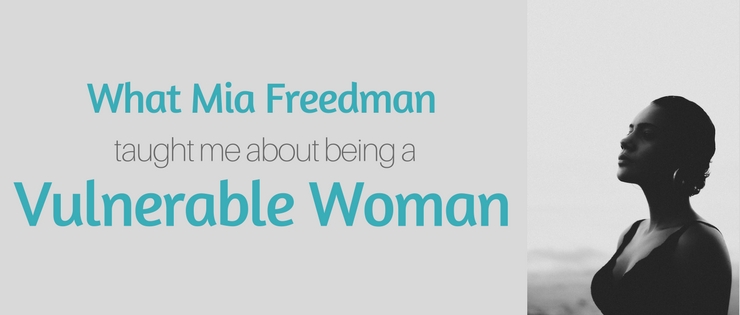 What Mia Freedman Taught Me About Being a Vulnerable Woman